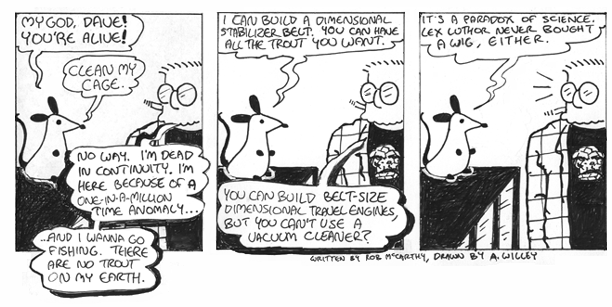 This strip is dedicated to Robert McCarthy and A. Willey.